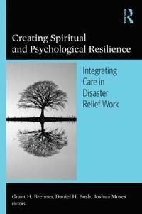 bokomslag Creating Spiritual and Psychological Resilience