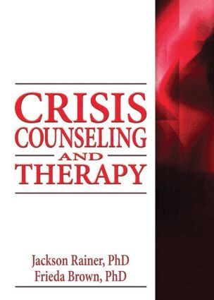 Jackson Rainer, Frieda Brown - Crisis Counseling and Therapy, Häftad