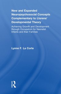 bokomslag New and Expanded Neuropsychosocial Concepts Complementary to Llorens' Developmental Theory