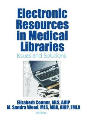 Electronic Resources in Medical Libraries 1