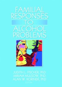 bokomslag Familial Responses to Alcohol Problems
