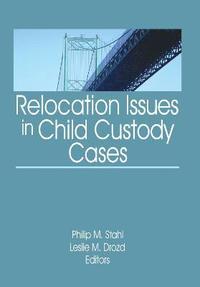 bokomslag Relocation Issues in Child Custody Cases