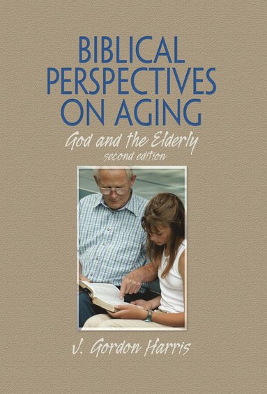 bokomslag Biblical Perspectives on Aging