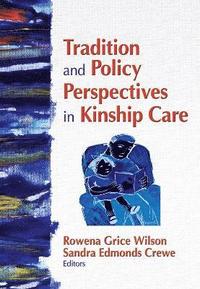bokomslag Tradition and Policy Perspectives in Kinship Care