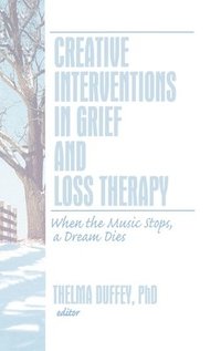 bokomslag Creative Interventions in Grief and Loss Therapy