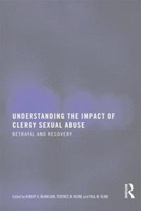 bokomslag Understanding the Impact of Clergy Sexual Abuse