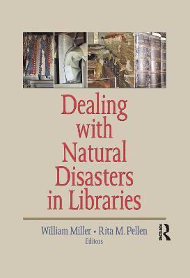 bokomslag Dealing with Natural Disasters In libraries