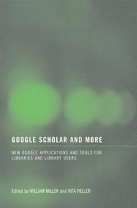 bokomslag Google Scholar and More