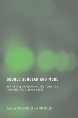 bokomslag Google Scholar and More