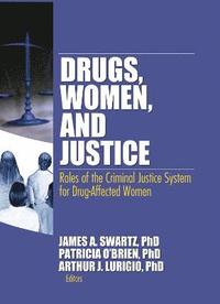 bokomslag Drugs, Women, and Justice