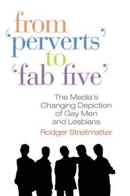 bokomslag From Perverts to Fab Five