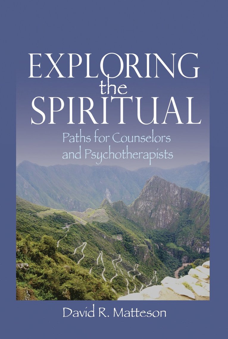 David R. Matteson - Exploring the Spiritual, Häftad