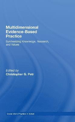 Multidimensional Evidence-Based Practice 1
