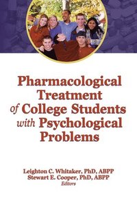 bokomslag Pharmacological Treatment of College Students with Psychological Problems