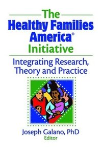 bokomslag The Healthy Families America Initiative