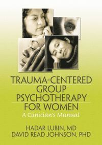 bokomslag Trauma-Centered Group Psychotherapy for Women