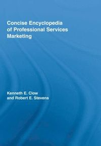 bokomslag Concise Encyclopedia of Professional Services Marketing