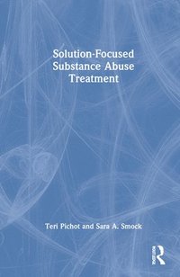 bokomslag Solution-Focused Substance Abuse Treatment