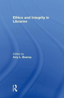 Ethics And Integrity In Libraries 1