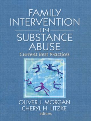 Oliver Morgan, Cheryl Lizke - Family Interventions in Substance Abuse, Häftad