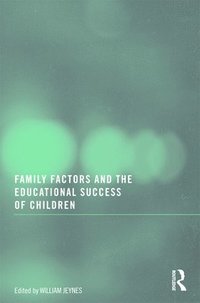 bokomslag Family Factors and the Educational Success of Children