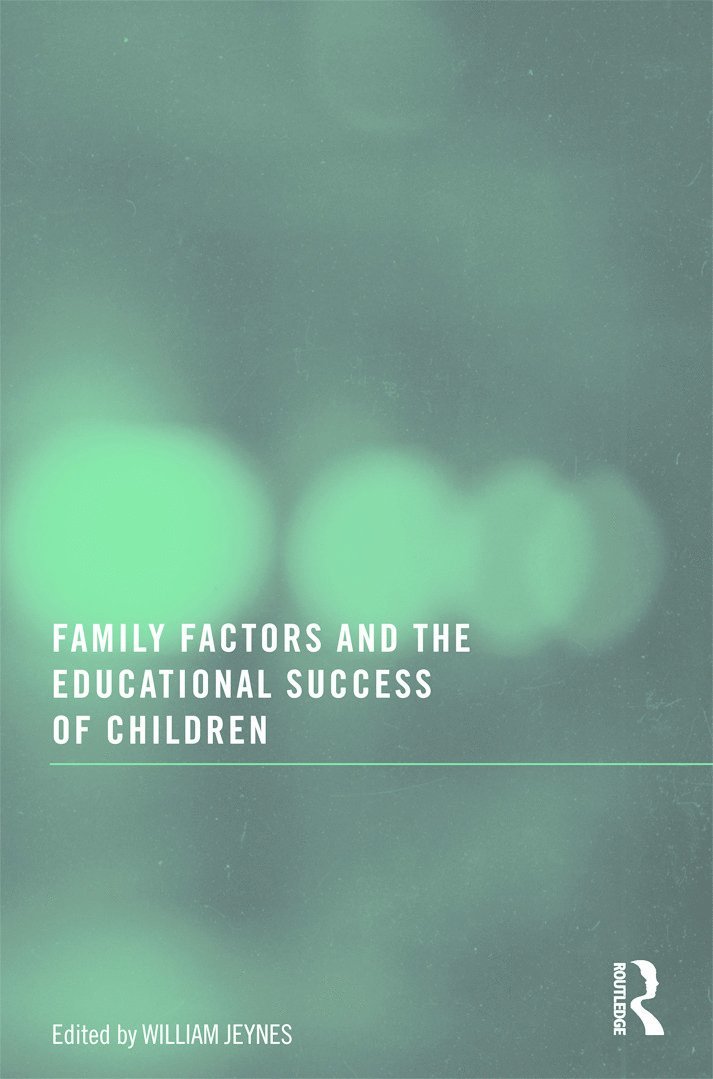 Family Factors and the Educational Success of Children 1