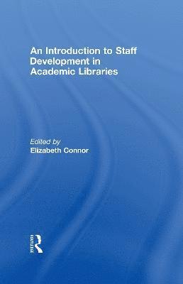 An Introduction To Staff Development In Academic Libraries 1