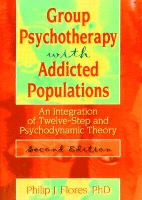 bokomslag Group Psychotherapy with Addicted Populations