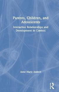 bokomslag Parents, Children, and Adolescents