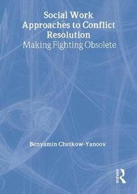 bokomslag Social Work Approaches to Conflict Resolution