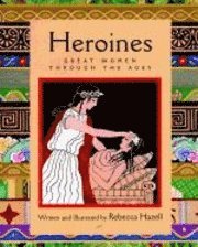 Heroines: Great Women through 1