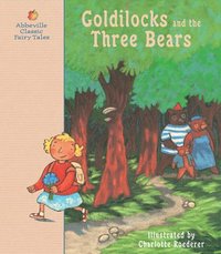 bokomslag Goldilocks and the Three Bears: A Classic Fairy Tale