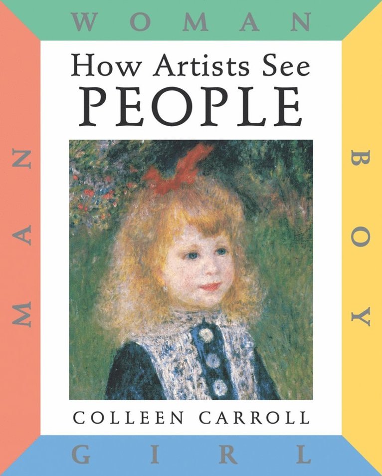 Colleen Carroll - How Artists See: People, Inbunden