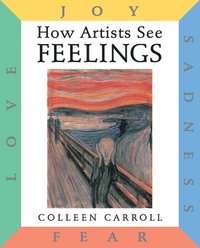 bokomslag How Artists See: Feelings