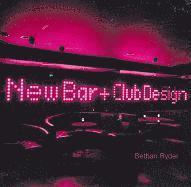 Bethan Ryder - New Bar and Club Design, Inbunden