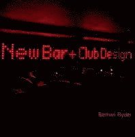 Bethan Ryder - New Bar and Club Design, Häftad