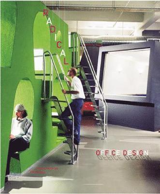 Jeremy Myerson, Philip Ross - Radical Office Design, Inbunden
