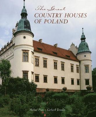 Michael Pratt - Great Country Houses of Poland, Inbunden
