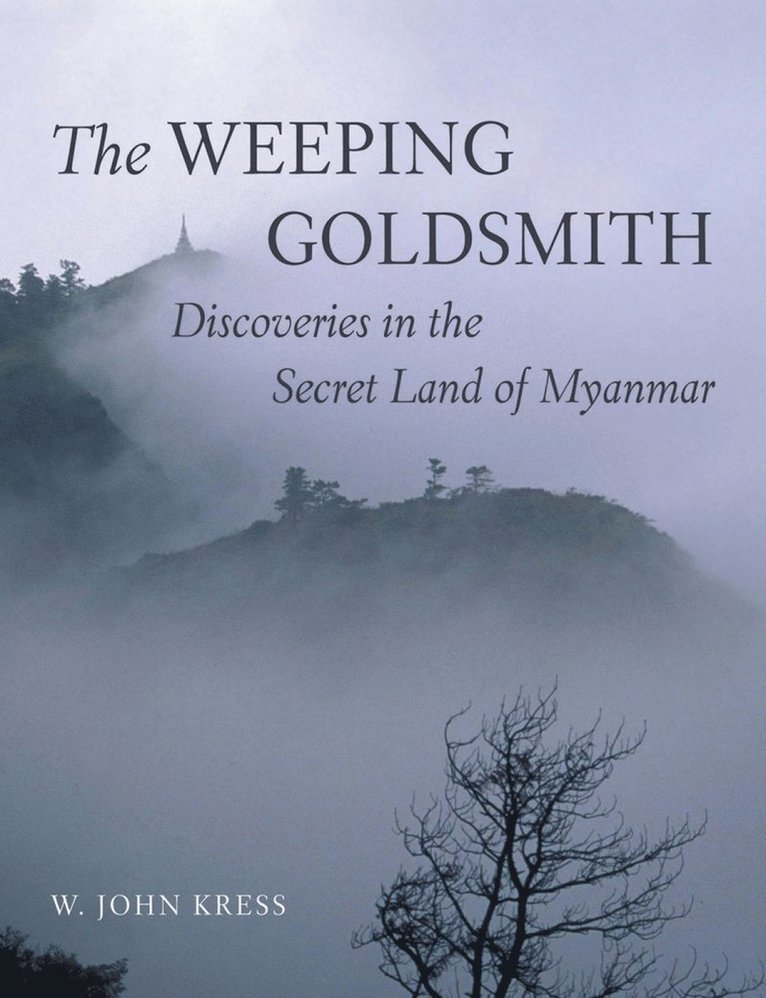 W. John Kress, W John Kress - Weeping Goldsmith, Inbunden