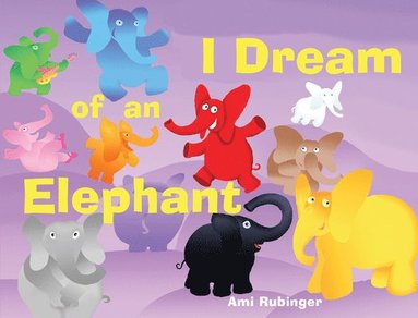 bokomslag I Dream of an Elephant