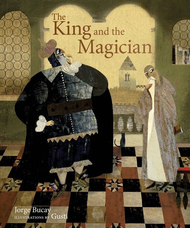 Jorge Bucay - King and the Magician, Inbunden