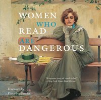 bokomslag Women Who Read Are Dangerous