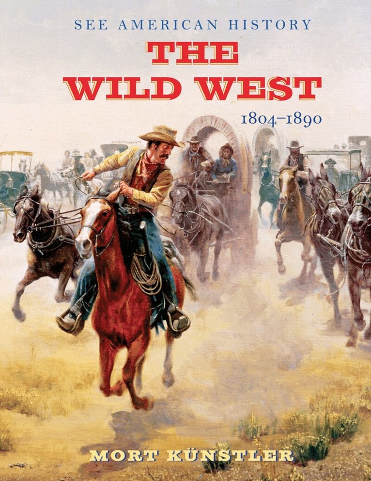 James I Robertson - Wild West, Inbunden