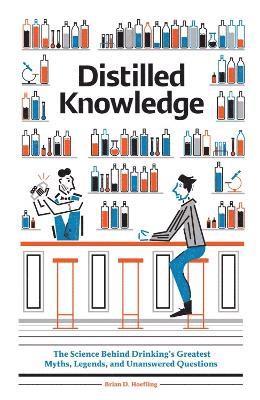 Brian D. Hoefling - Distilled Knowledge, Inbunden