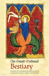 bokomslag The Grand Medieval Bestiary (Dragonet Edition)