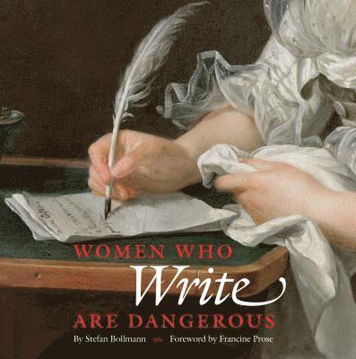 Women Who Write Are Dangerous 1