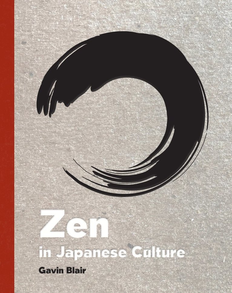 Gavin Blair - Zen in Japanese Culture, Inbunden