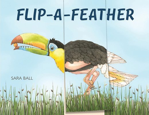 Sara Ball - Flip-a-Feather, Inbunden