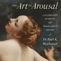 bokomslag The Art of Arousal