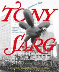 bokomslag Tony Sarg: Genius at Play